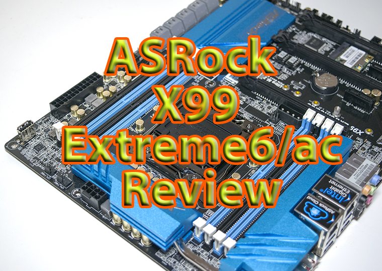 ASRock X99 Extreme6/ac Motherboard Review 27