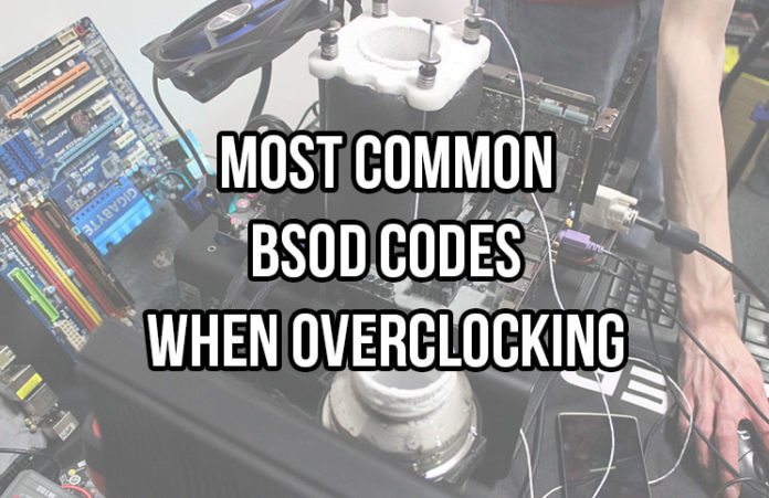BSOD Code List For Overclocking